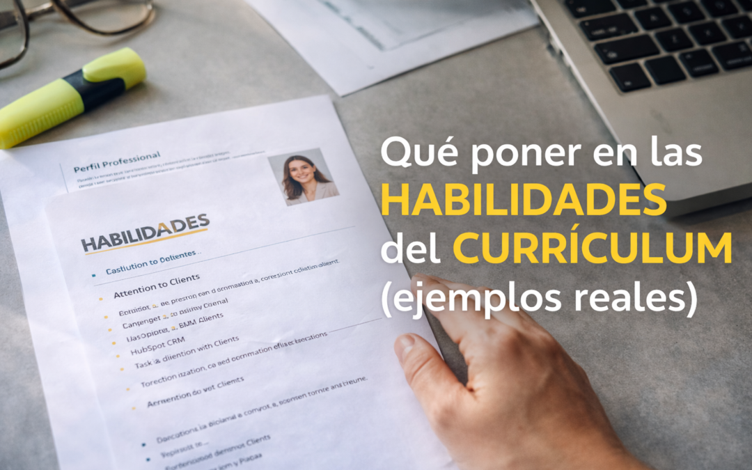 Qué poner en las habilidades del currículum (ejemplos reales)