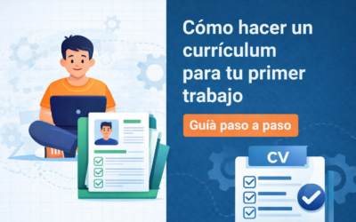 Cómo hacer un currículum para tu primer trabajo (guía paso a paso)