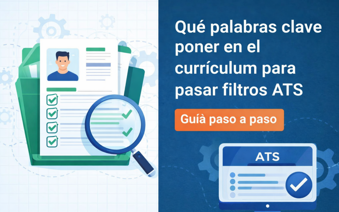 Qué palabras clave poner en el currículum para pasar filtros ATS